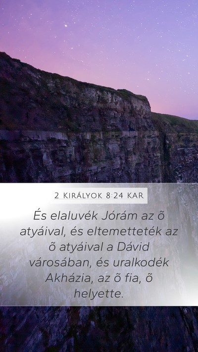 2 Királyok 8:24 KAR Bible Verse Image
