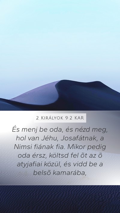 2 Királyok 9:2 KAR Mobile Phone Wallpaper - És menj be oda, és nézd meg, hol van Jéhu, - Mobile Bible Verse Wallpaper