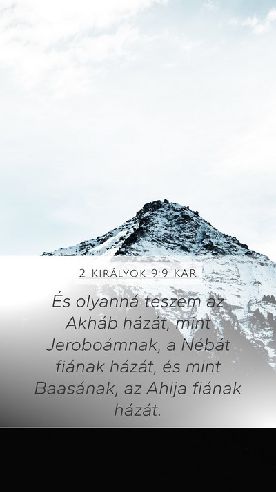2 Királyok 9:9 KAR Mobile Phone Wallpaper - És olyanná teszem az Akháb házát, mint - Mobile Bible Verse Wallpaper