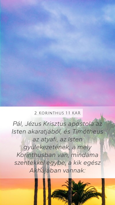 2 Korinthus 1:1 KAR Mobile Phone Wallpaper - Pál, Jézus Krisztus apostola az Isten - Mobile Bible Verse Wallpaper