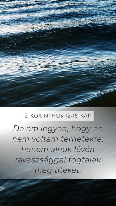 2 Korinthus 12:16 KAR Bible Verse Image