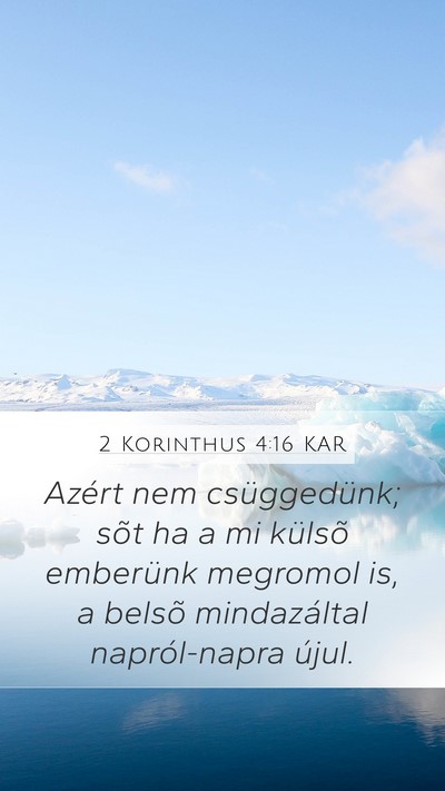 2 Korinthus 4:16 KAR Bible Verse Image