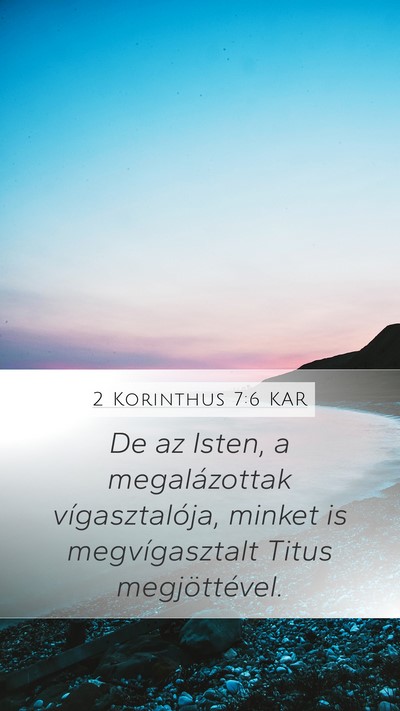2 Korinthus 7:6 KAR Bible Verse Image