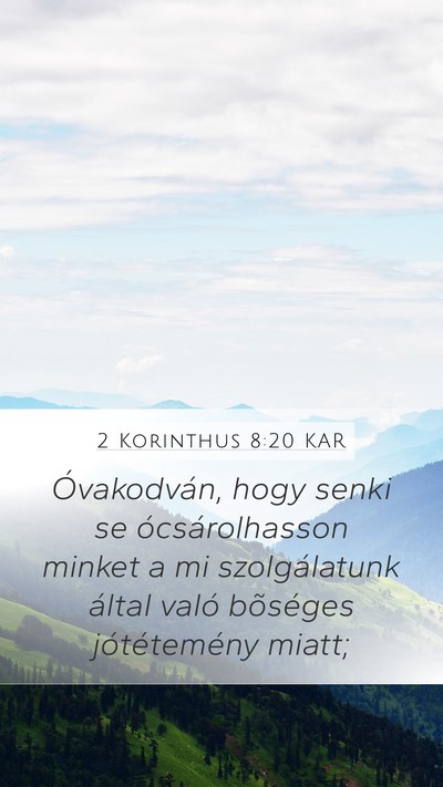 2 Korinthus 8:20 KAR Bible Verse Image