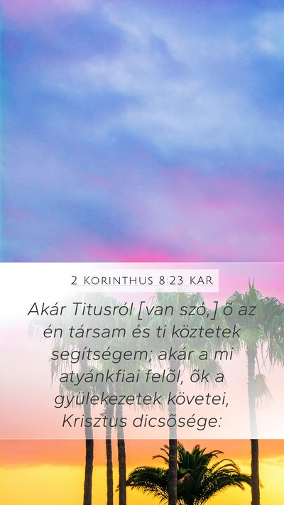 2 Korinthus 8:23 KAR Bible Verse Image