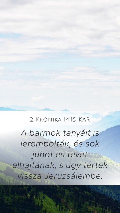 2 Krónika 14:15 KAR Mobile Phone Wallpaper - A barmok tanyáit is lerombolták, és sok juhot - Mobile Bible Verse Wallpaper