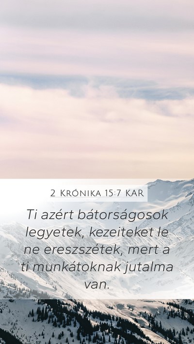 2 Krónika 15:7 KAR Bible Verse Image