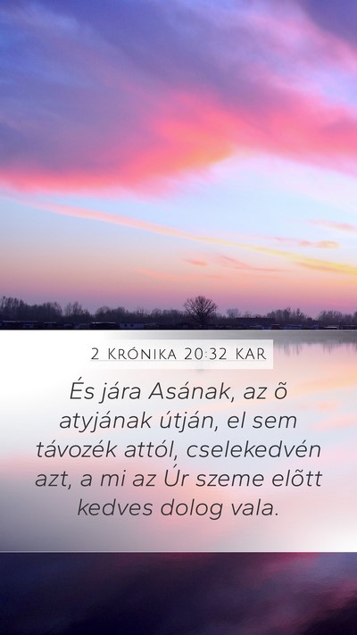 2 Krónika 20:32 KAR Mobile Phone Wallpaper - És jára Asának, az õ atyjának útján, el - Mobile Bible Verse Wallpaper