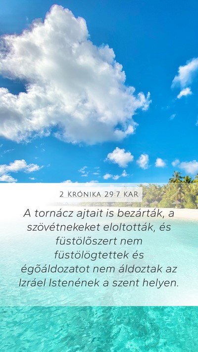 2 Krónika 29:7 KAR Mobile Phone Wallpaper - A tornácz ajtait is bezárták, a - Mobile Bible Verse Wallpaper