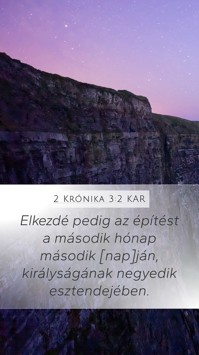 2 Krónika 3:2 KAR Mobile Phone Wallpaper - Elkezdé pedig az építést a második hónap - Mobile Bible Verse Wallpaper