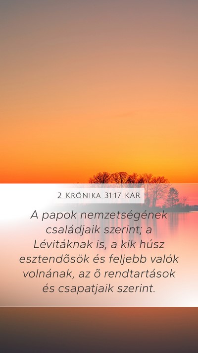 2 Krónika 31:17 KAR Mobile Phone Wallpaper - A papok nemzetségének családjaik szerint; a - Mobile Bible Verse Wallpaper