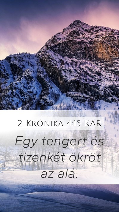 2 Krónika 4:15 KAR Mobile Phone Wallpaper - Egy tengert és tizenkét ökröt az - Mobile Bible Verse Wallpaper