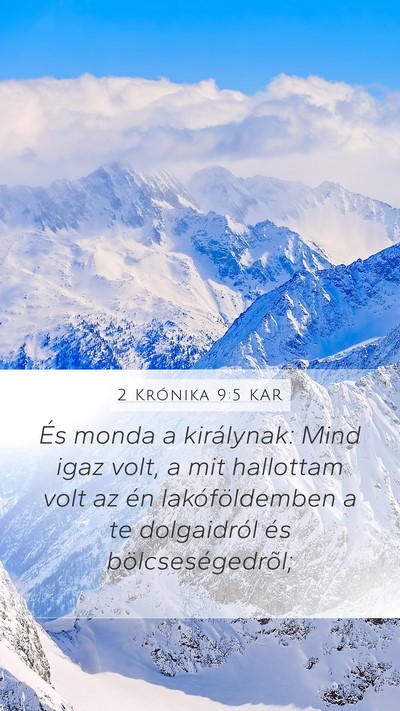 2 Krónika 9:5 KAR Mobile Phone Wallpaper - És monda a királynak: Mind igaz volt, a mit - Mobile Bible Verse Wallpaper