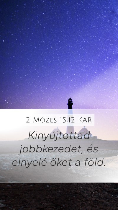 2 Mózes 15:12 KAR Bible Verse Image