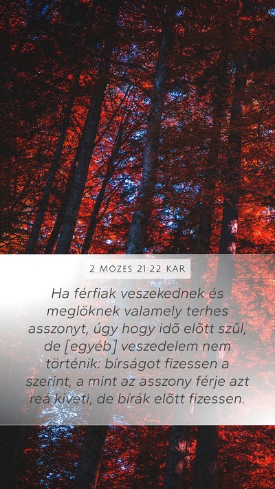 2 Mózes 21:22 KAR Mobile Phone Wallpaper - Ha férfiak veszekednek és meglöknek valamely - Mobile Bible Verse Wallpaper