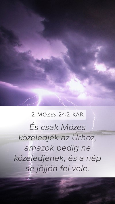 2 Mózes 24:2 KAR Bible Verse Image