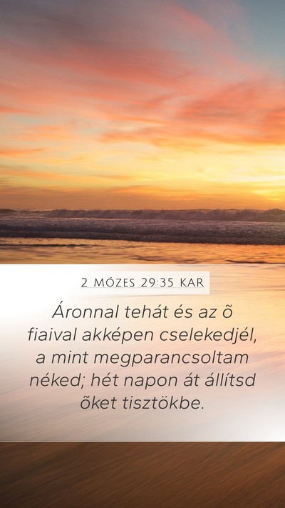 2 Mózes 29:35 KAR Mobile Phone Wallpaper - Áronnal tehát és az õ fiaival akképen - Mobile Bible Verse Wallpaper