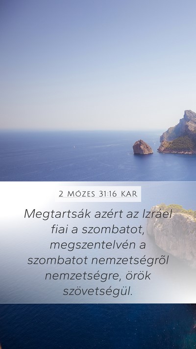2 Mózes 31:16 KAR Mobile Phone Wallpaper - Megtartsák azért az Izráel fiai a szombatot, - Mobile Bible Verse Wallpaper