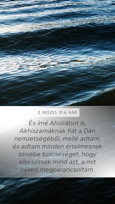 2 Mózes 31:6 KAR Bible Verse Image