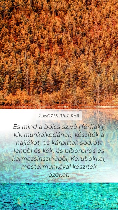 2 Mózes 36:7 KAR Mobile Phone Wallpaper - És mind a bölcs szívû [férfiak], kik - Mobile Bible Verse Wallpaper