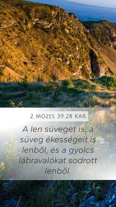 2 Mózes 39:28 KAR Bible Verse Image