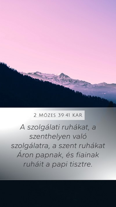 2 Mózes 39:41 KAR Bible Verse Image