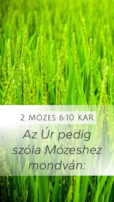 2 Mózes 6:10 KAR Mobile Phone Wallpaper - Az Úr pedig szóla Mózeshez - Mobile Bible Verse Wallpaper