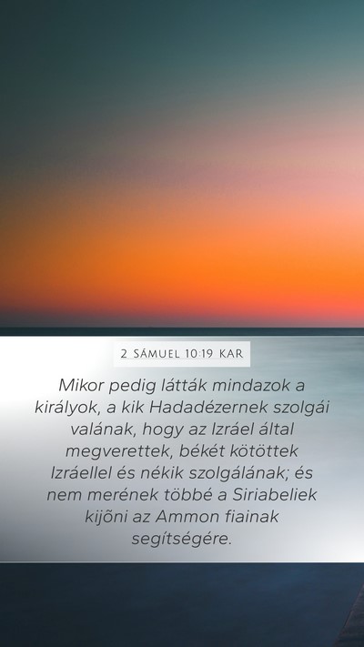 2 Sámuel 10:19 KAR Mobile Phone Wallpaper - Mikor pedig látták mindazok a királyok, a kik - Mobile Bible Verse Wallpaper