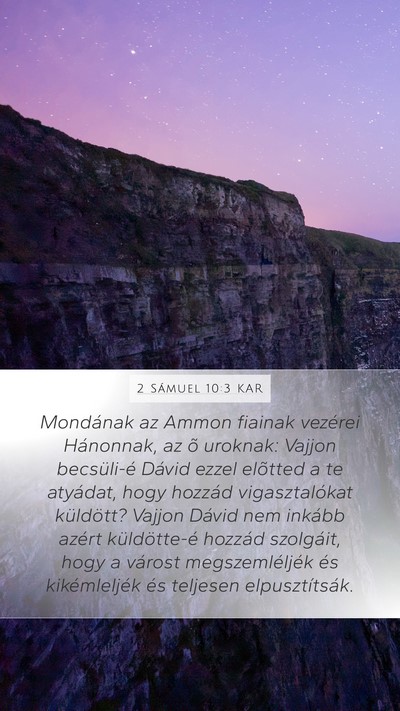 2 Sámuel 10:3 KAR Mobile Phone Wallpaper - Mondának az Ammon fiainak vezérei Hánonnak, az - Mobile Bible Verse Wallpaper