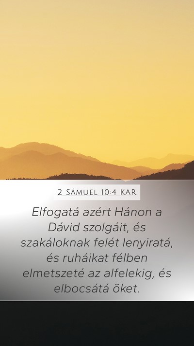 2 Sámuel 10:4 KAR Mobile Phone Wallpaper - Elfogatá azért Hánon a Dávid szolgáit, és - Mobile Bible Verse Wallpaper