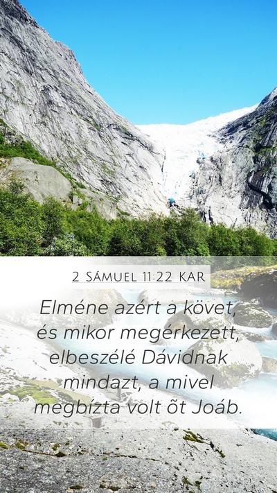 2 Sámuel 11:22 KAR Mobile Phone Wallpaper - Elméne azért a követ, és mikor megérkezett, - Mobile Bible Verse Wallpaper