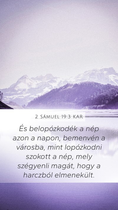 2 Sámuel 19:3 KAR Mobile Phone Wallpaper - És belopózkodék a nép azon a napon, bemenvén - Mobile Bible Verse Wallpaper