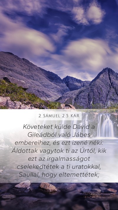 2 Sámuel 2:5 KAR Mobile Phone Wallpaper - Követeket külde Dávid a Gileádból való - Mobile Bible Verse Wallpaper