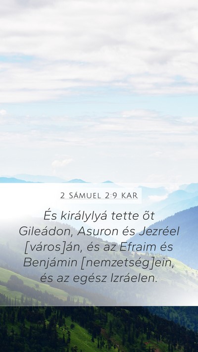 2 Sámuel 2:9 KAR Mobile Phone Wallpaper - És királylyá tette õt Gileádon, Asuron és - Mobile Bible Verse Wallpaper