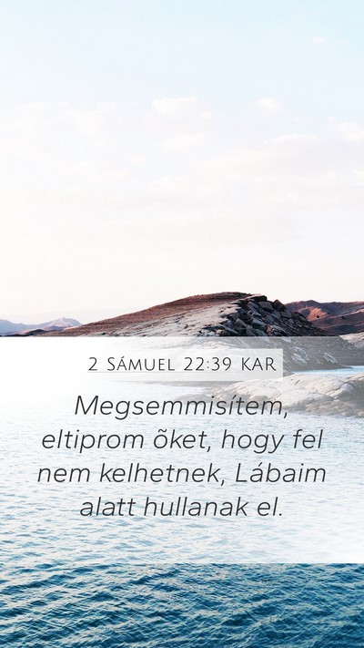 2 Sámuel 22:39 KAR Bible Verse Image