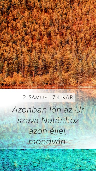2 Sámuel 7:4 KAR Mobile Phone Wallpaper - Azonban lõn az Úr szava Nátánhoz azon éjjel, - Mobile Bible Verse Wallpaper