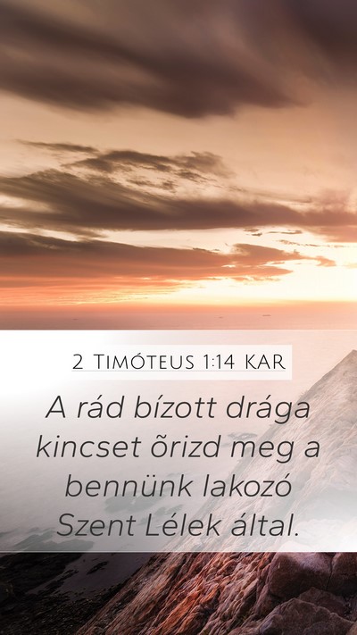 2 Timóteus 1:14 KAR Bible Verse Image