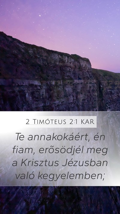 2 Timóteus 2:1 KAR Bible Verse Image