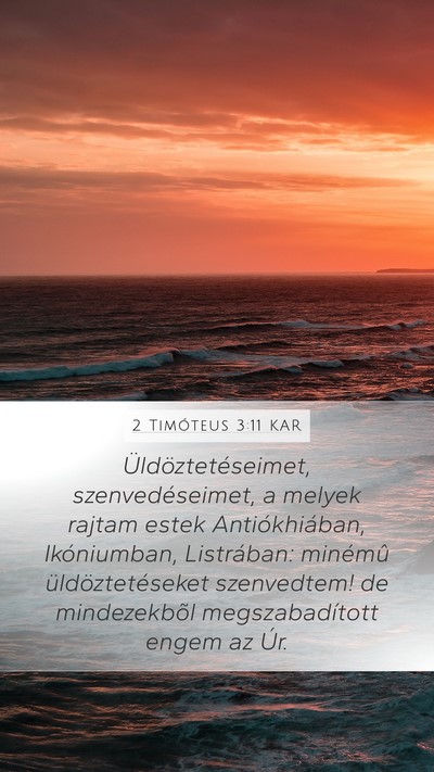 2 Timóteus 3:11 KAR Bible Verse Image