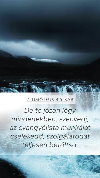 2 Timóteus 4:5 KAR Bible Verse Image