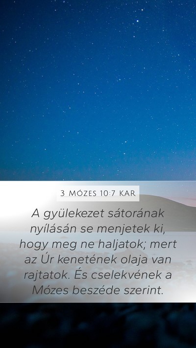 3 Mózes 10:7 KAR Mobile Phone Wallpaper - A gyülekezet sátorának nyílásán se menjetek - Mobile Bible Verse Wallpaper