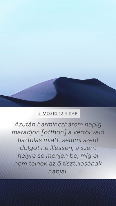 3 Mózes 12:4 KAR Mobile Phone Wallpaper - Azután harminczhárom napig maradjon [otthon] a - Mobile Bible Verse Wallpaper