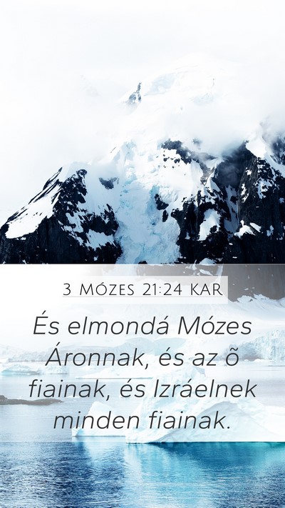 3 Mózes 21:24 KAR Mobile Phone Wallpaper - És elmondá Mózes Áronnak, és az õ fiainak, - Mobile Bible Verse Wallpaper