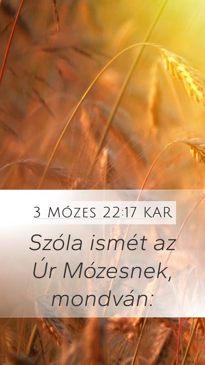 3 Mózes 22:17 KAR Mobile Phone Wallpaper - Szóla ismét az Úr Mózesnek, - Mobile Bible Verse Wallpaper