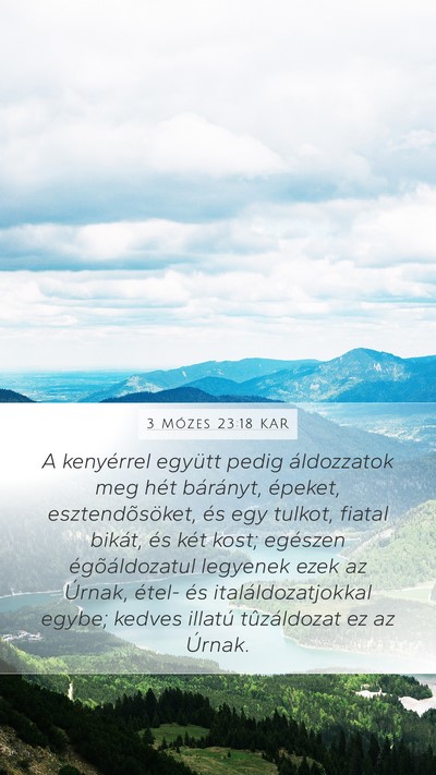 3 Mózes 23:18 KAR Mobile Phone Wallpaper - A kenyérrel együtt pedig áldozzatok meg hét - Mobile Bible Verse Wallpaper