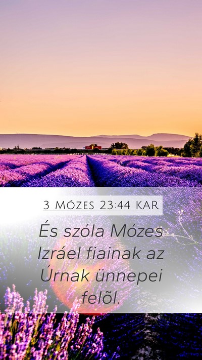 3 Mózes 23:44 KAR Mobile Phone Wallpaper - És szóla Mózes Izráel fiainak az Úrnak - Mobile Bible Verse Wallpaper