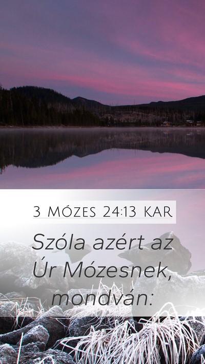 3 Mózes 24:13 KAR Mobile Phone Wallpaper - Szóla azért az Úr Mózesnek, - Mobile Bible Verse Wallpaper