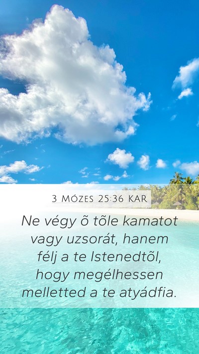 3 Mózes 25:36 KAR Mobile Phone Wallpaper - Ne végy õ tõle kamatot vagy uzsorát, hanem - Mobile Bible Verse Wallpaper