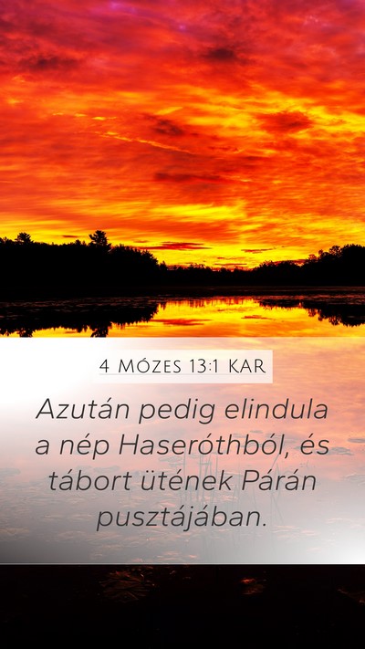 4 Mózes 13:1 KAR Mobile Phone Wallpaper - Azután pedig elindula a nép Haseróthból, és - Mobile Bible Verse Wallpaper