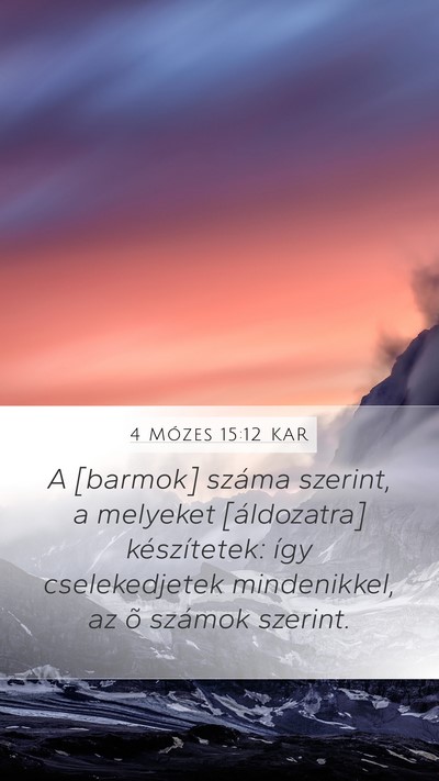 4 Mózes 15:12 KAR Mobile Phone Wallpaper - A [barmok] száma szerint, a melyeket - Mobile Bible Verse Wallpaper